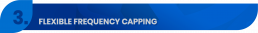 Title 3 - Flexible Frequency Capping
